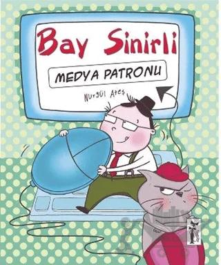 Bay Sinirli - Medya Patronu