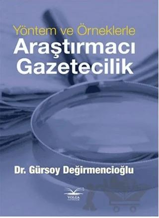 Yöntem ve Örneklerle Araştırmacı Gazetecilik