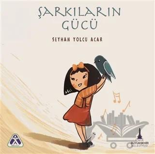 Şarkıların Gücü