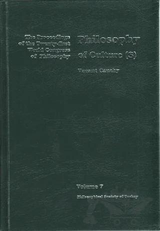 Volume 7: Philosophy of Culture(s)
