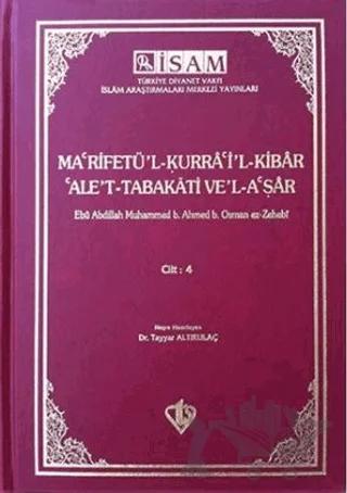 Ma'rifetü'l Kurra'i'l Kibar'Ale't Tabakati Ve'l-a'şar - Cilt 4