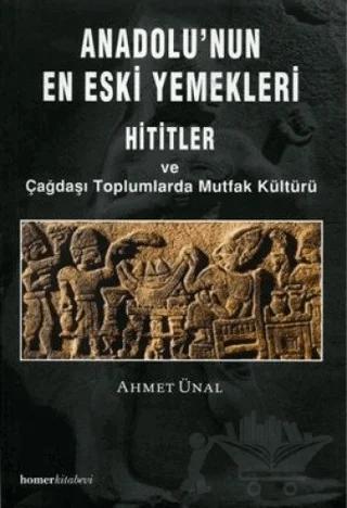 Anadolu’nun En Eski Yemekleri
