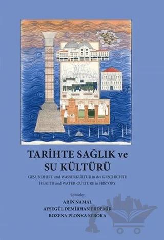 Tarihte Sağlık ve Su Kültürü