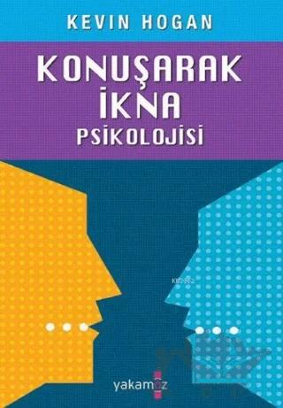 Konuşarak İkna Psikolojisi