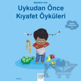 Bebekler İçin Uykudan Önce Kıyafet Öyküleri