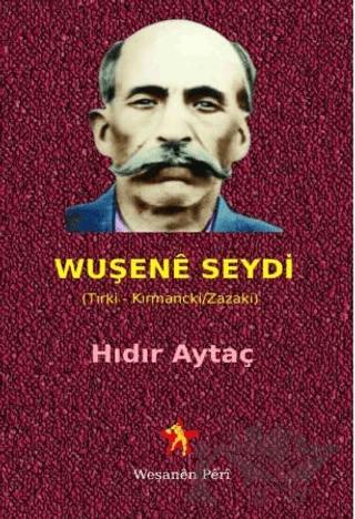 Wuşene Seydi