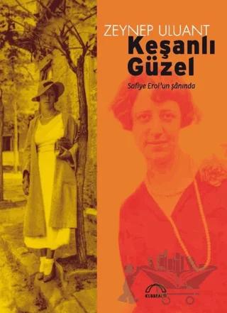 Keşanlı Güzel Safiye Erol'un Şanında