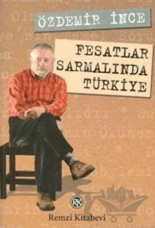 Fesatlar Sarmalında Türkiye