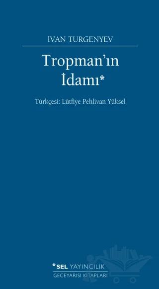 Tropman'ın İdamı