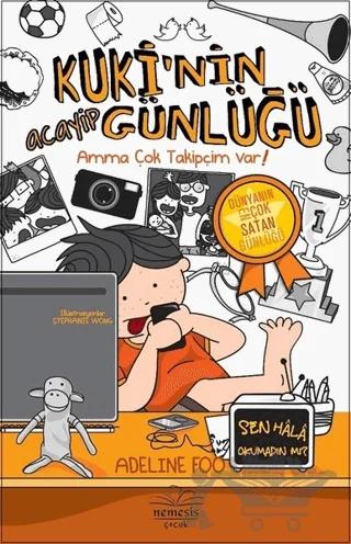Kuki’nin Acayip Günlüğü 3 - Amma Çok Takipçim Var!