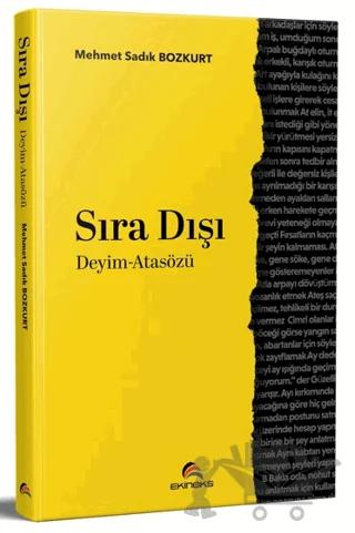 Sıra Dışı Deyim - Atasözü