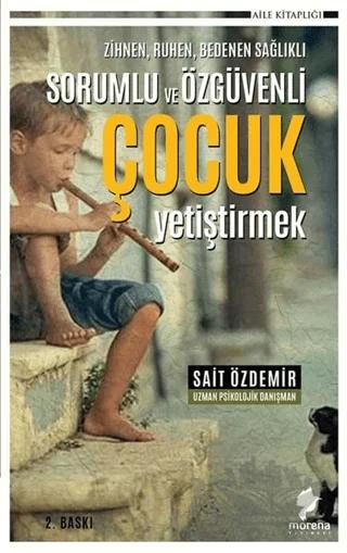 Zihnen Ruhen Bedenen Sağlıklı Sorumlu ve Özgüvenli Çocuk Yetiştirmek
