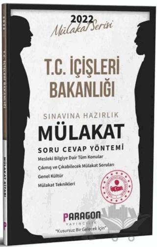 2022 T.C. İçişleri Bakanlığı Görevde Yükselme Ve Unvan Değişikliği Sınavına Hazırlık Mülakat Kitabı