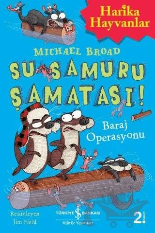 Su Samuru Şamatası!