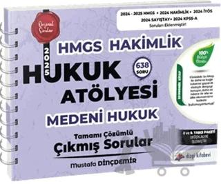 Hukuk Atölyesi Hakimlik HMGS Hukuk Mesleklerine Giriş Sınavı Medeni Hukuk Tamamı Çözümlü Çıkmış Sorular