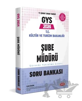 2024 GYS T.C Kültür Ve Turizm Bakanlığı Şube Müdürü Görevde Yükselme Sınavı Soru Bankası