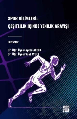 Spor Bilimleri: Çeşitlilik İçinde Yenilik Arayışı