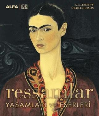 Ressamlar Yaşamları ve Eserleri – Kolektif – Alfa Yayınları kitap kapağı