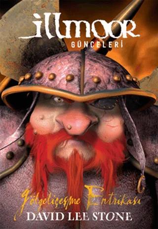 İllmoor Günceleri 3 - Gölgeliçeşme Entrikası