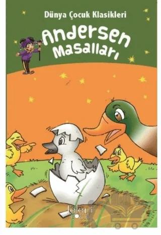Andersen Masalları - Dünya Çocuk Klasikleri