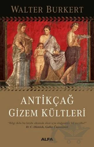 Antikçağ Gizem Kültleri – Walter Burkert – Alfa Yayınları kitap kapağı