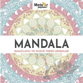 Mandala - Rahatlatıcı ve Huzur Veren Desenler