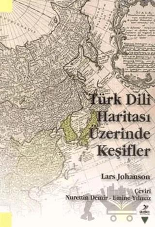 Türk Dili Haritası Üzerinde Keşifler