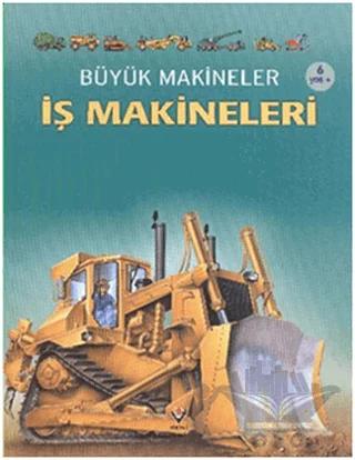Büyük Makineler: İş Makineleri