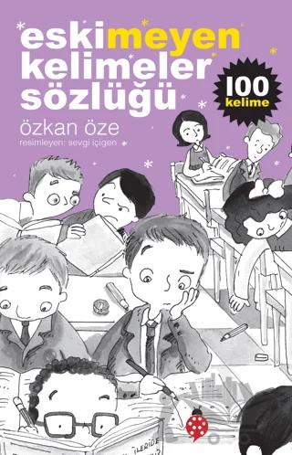 Eskimeyen Kelimeler Sözlüğü