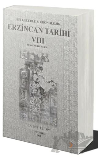 Belgelerle & Kronolojik Erzincan Tarihi 8