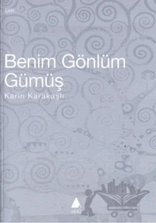 Benim Gönlüm Gümüş