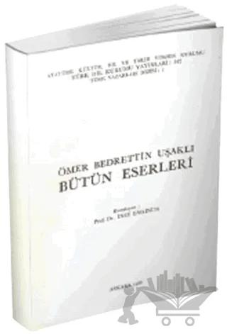 Ömer Bedrettin Uşaklı Bütün Eserleri