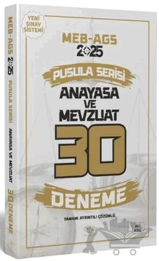 2025 MEB-AGS Anayasa ve Mevzuat 30 Deneme Çözümlü Pusula Serisi