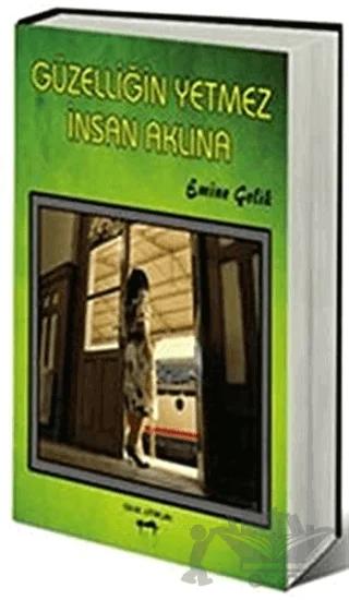 Güzelliğin Yetmez İnsan Aklına