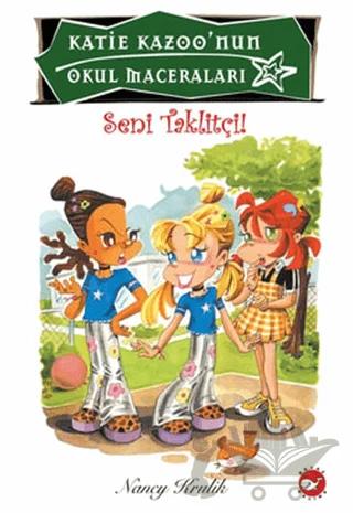 Katie Kazoo’nun Maceraları 7 : Seni Taklitçi!