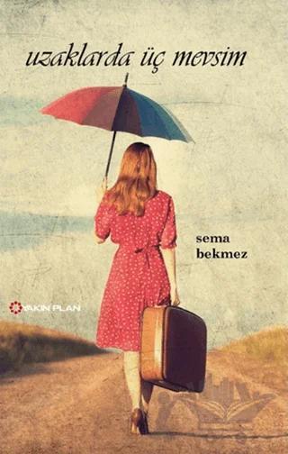 Uzaklarda Üç Mevsim