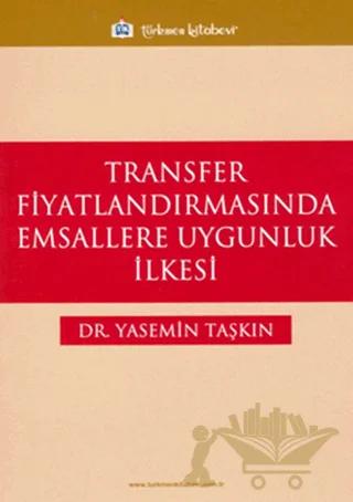 Transfer Fiyatlandırmasında Emsallere Uygunluk İlkesi
