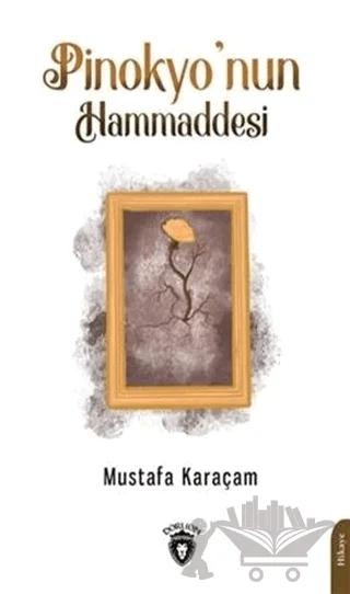 Pinokyo’nun Hammaddesi