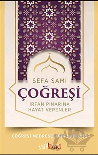 Çoğreşi - İrfan Pınarına Hayat Verenler