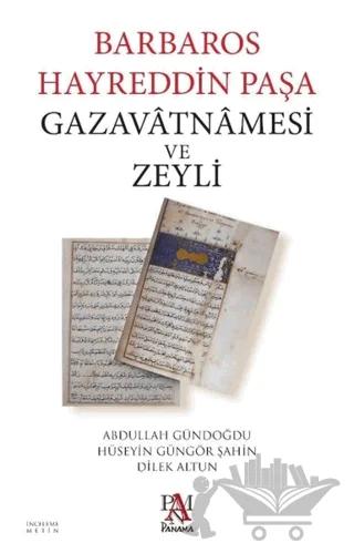 Barbaros Hayreddin Paşa Gazavatnamesi ve Zeyli