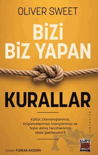 Bizi Biz Yapan Kurallar