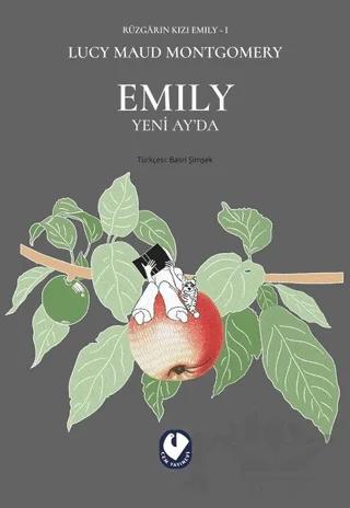 Emily Yeni Ay'da - Rüzgarın Kızı Emily 1 – L. M. Montgomery, Lucy Maud Montgomery – Cem Yayınevi kitap kapağı
