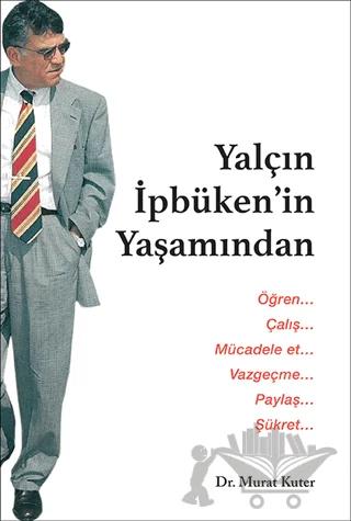 Yaçın İpbüken’in Yaşamından