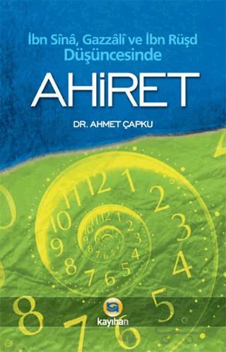İbn Sina, Gazzali ve İbn Rüşd Düşüncesinde Ahiret