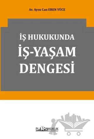 İş Hukukunda İş-Yaşam Dengesi