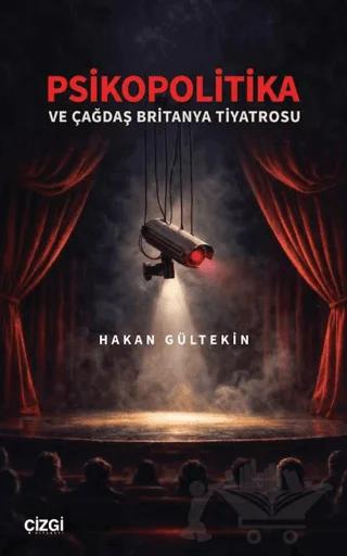 Psikopolitika ve Çağdaş Britanya Tiyatrosu