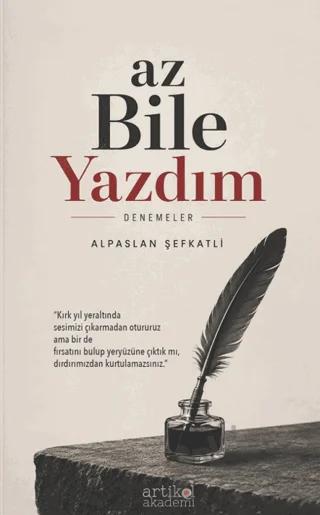 Az Bile Yazdım