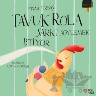 Tavuk Rola Şarkı Söylemek İstiyor