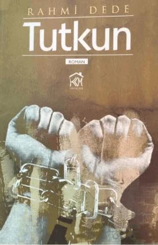 Tutkun – Rahmi Dede – Kurgu Kültür Merkezi kitap kapağı