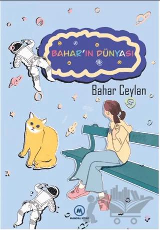 Bahar’ın Dünyası